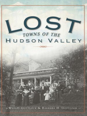 cover image of Lost Towns of the Hudson Valley